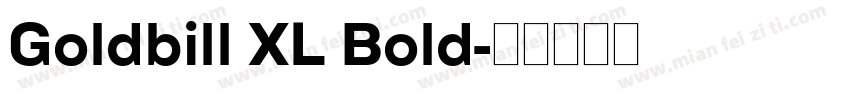 Goldbill XL Bold字体转换